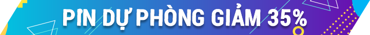 Phụ kiện Pin dự phòng giảm 35%