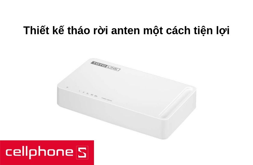 Được thiết kế kết nối nhanh và dễ dàng với WPS cùng khả năng tháo rời một cách tiện lợi 