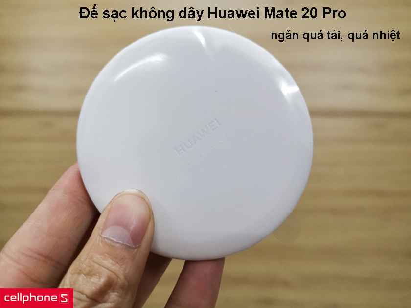 Đế sạc không dây Huawei Mate 20 Pro ngăn quá tải - quá nhiệt