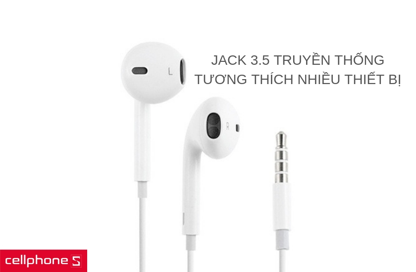 Tương thích với nhiều loại thiết bị với jack cắm 3.5mm truyền thống