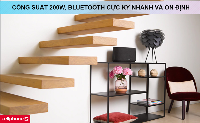Công suất khủng lên đến 200w, Bluetooth cực kỳ nhanh và ổn định