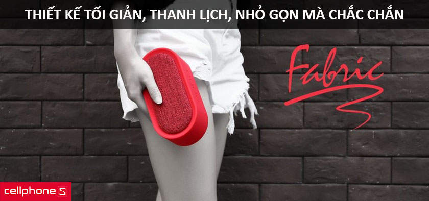 Thiết kế tối giản, thanh lịch với lớp vải phủ ngoài