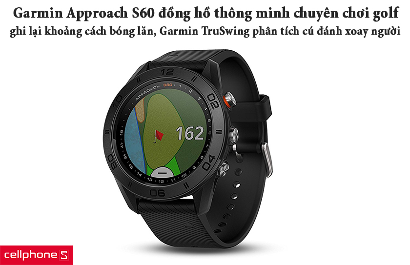 Đồng hồ chuyên chơi golf Garmin Approach S60