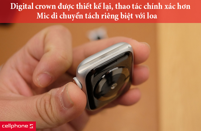 digital crown được thiết kế lại, thao tác chính xác hơn, mic di chuyển tách riêng biệt với loa