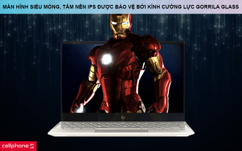 Màn hình siêu mỏng với tấm nền IPS được bảo vệ bởi kính cường lực Gorrila Glass