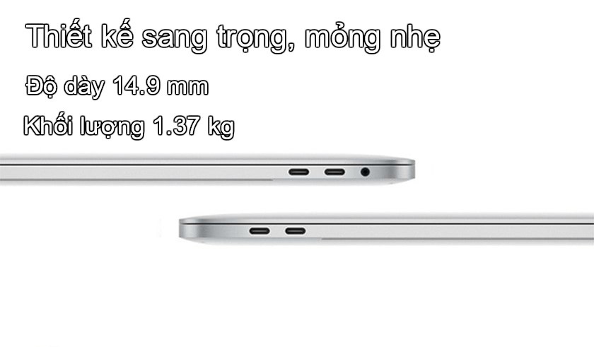 Thiết kế kim loại sang trọng, thuận tiện di chuyển với trong lượng chưa đến 2 kg