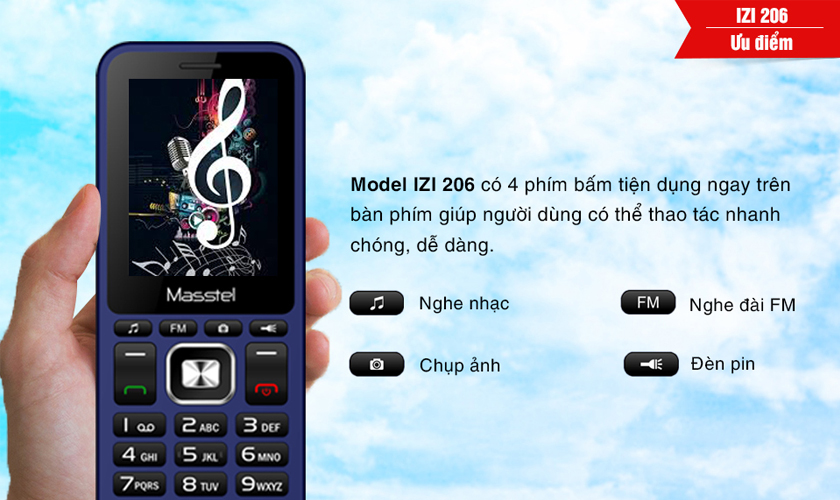 Bốn phím bấm tiện dụng: nghe nhạc, nghe đài, chụp ảnh, đèn pin