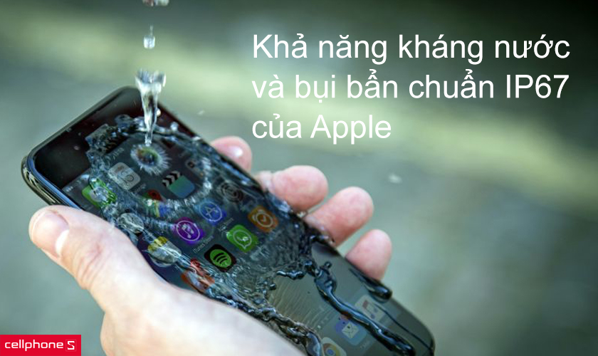 Khả năng kháng nước và bụi bẩn chuẩn IP67 của Apple