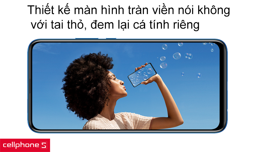 Thiết kế màn hình tràn viền nói không với tai thỏ, đem lại cá tính riêng