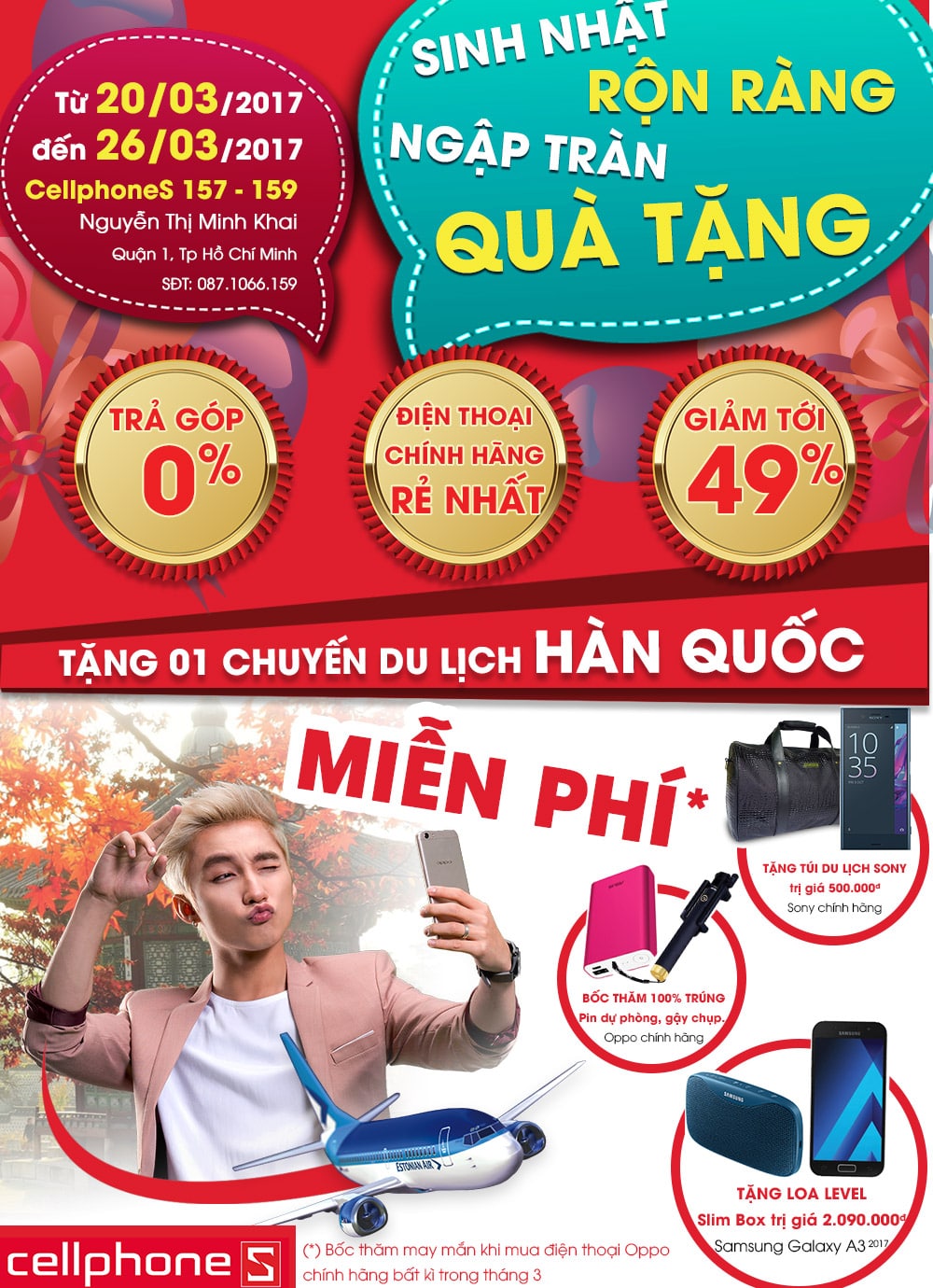 CellphoneS 157 Nguyễn Thị Minh Khai - Sinh nhật Rộn ràng, Ngập tràn ưu đãi (20/3-26/3) CellphoneS 157 Nguyễn Thị Minh Khai - Sinh nhật Rộn ràng, Ngập tràn ưu đãi (20/3-26/3)