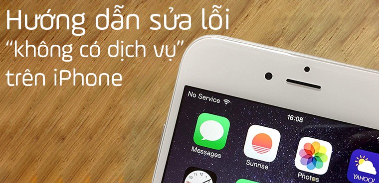 Sforum - Trang thông tin công nghệ mới nhất huong-dan-sua-loi-khong-co-dich-vu-10 Cách sửa lỗi không có dịch vụ trên iPhone 