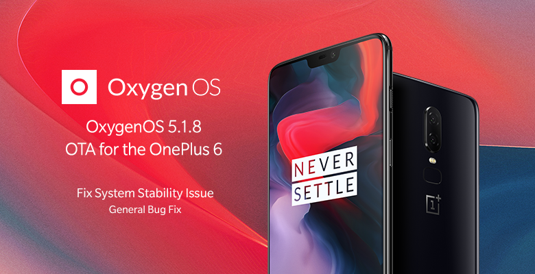 OnePlus phát hành bản cập nhật OxygenOS 5.1.8 mới giúp khắc phục các lỗi còn tồn đọng trên phiên bản trước