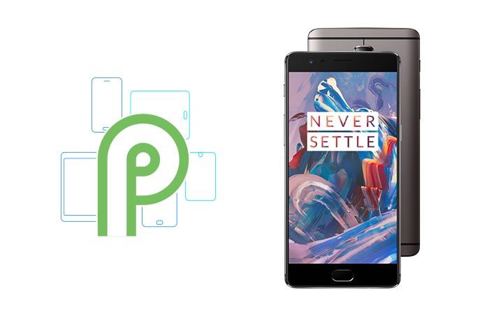 Bộ đôi OnePlus 3 và 3T sẽ được cập nhật thẳng lên Android P trong thời gian tới