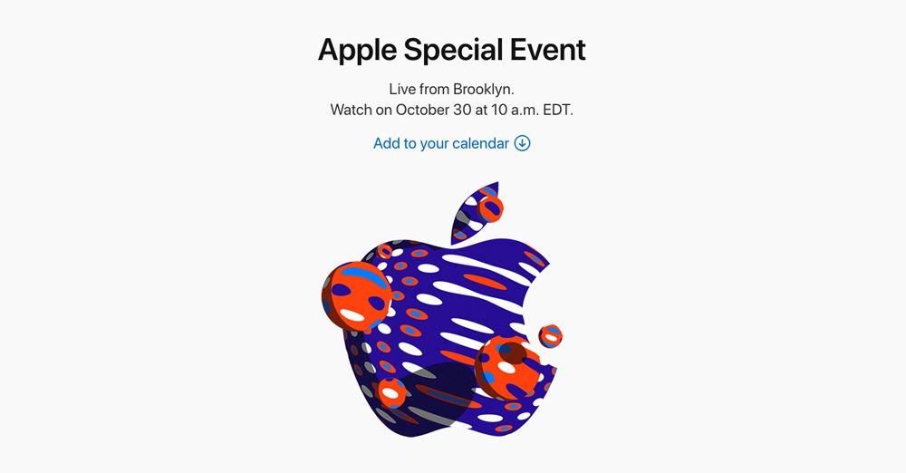 Đón xem sự kiện ra mắt của Apple được tổ chức vào ngày 30/10 tới đây