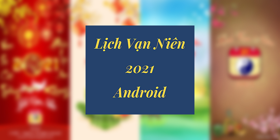 Sforum - Trang thông tin công nghệ mới nhất LichVanNienCover 5 ứng dụng lịch vạn niên 2021 tải về nhiều trên Android 