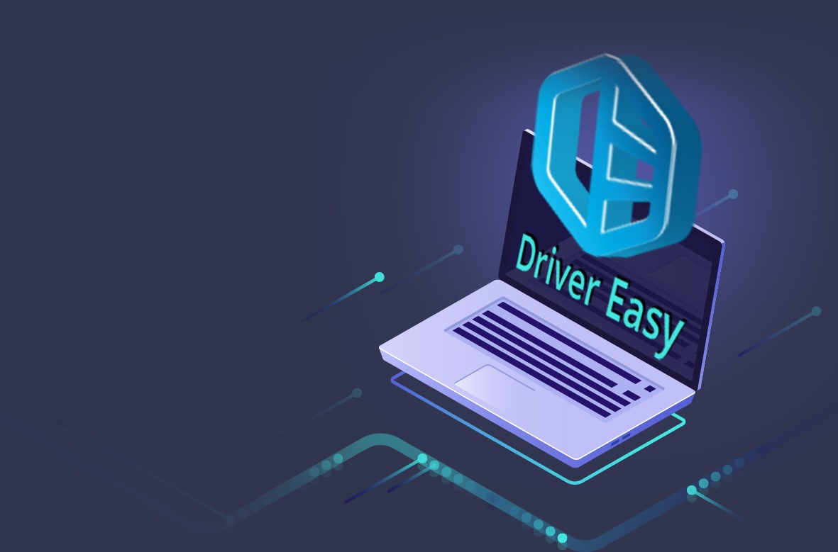 Driver Easy là gì? Hướng dẫn sử dụng trên Win 7, Win10