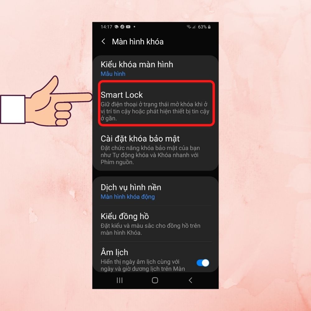 Hướng dẫn cách kích hoạt tính năng Smart Lock trên điện thoại Android bước 2