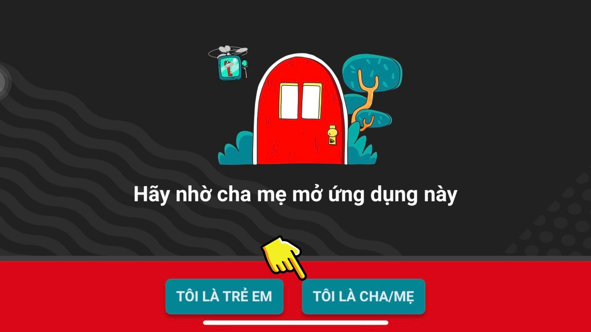 Hướng dẫn cách dùng Youtube Kids - Youtube hoạt hình thiếu nhi - Bước 2