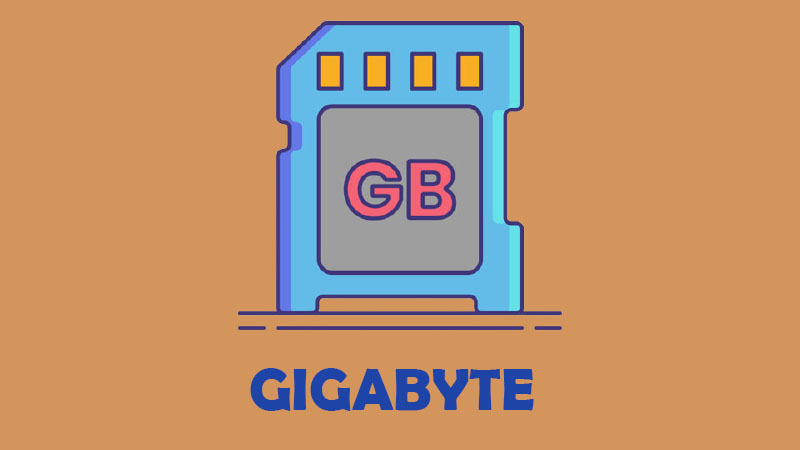 Gigabyte (GB) là bội số của đơn vị byte