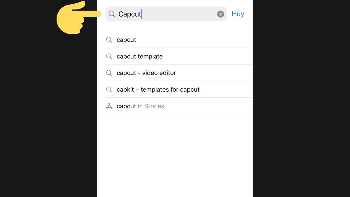 Cách tải CapCut trên điện thoại iPhone bước 1