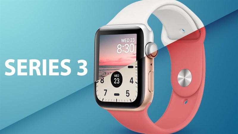 Apple Watch Series 3 - Giá rẻ xài tốt