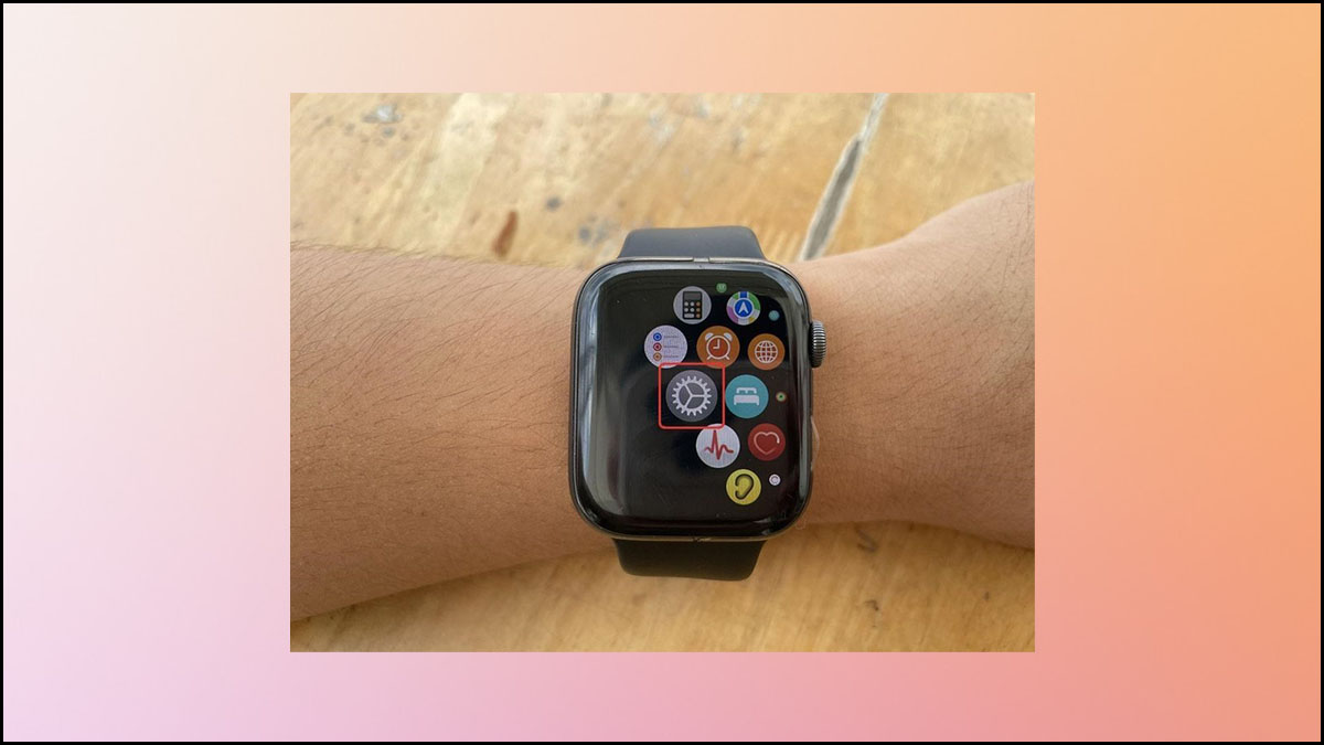 cách reset Apple Watch khi quên mật khẩu bằng cài đặt bước 1