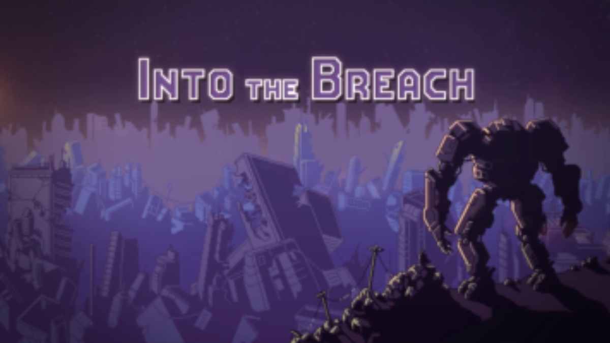 Into the breach - Game robot chiến đấu