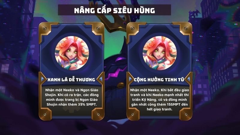 Nâng cấp Siêu Hùng - Ma Pháp Sư - Neeko