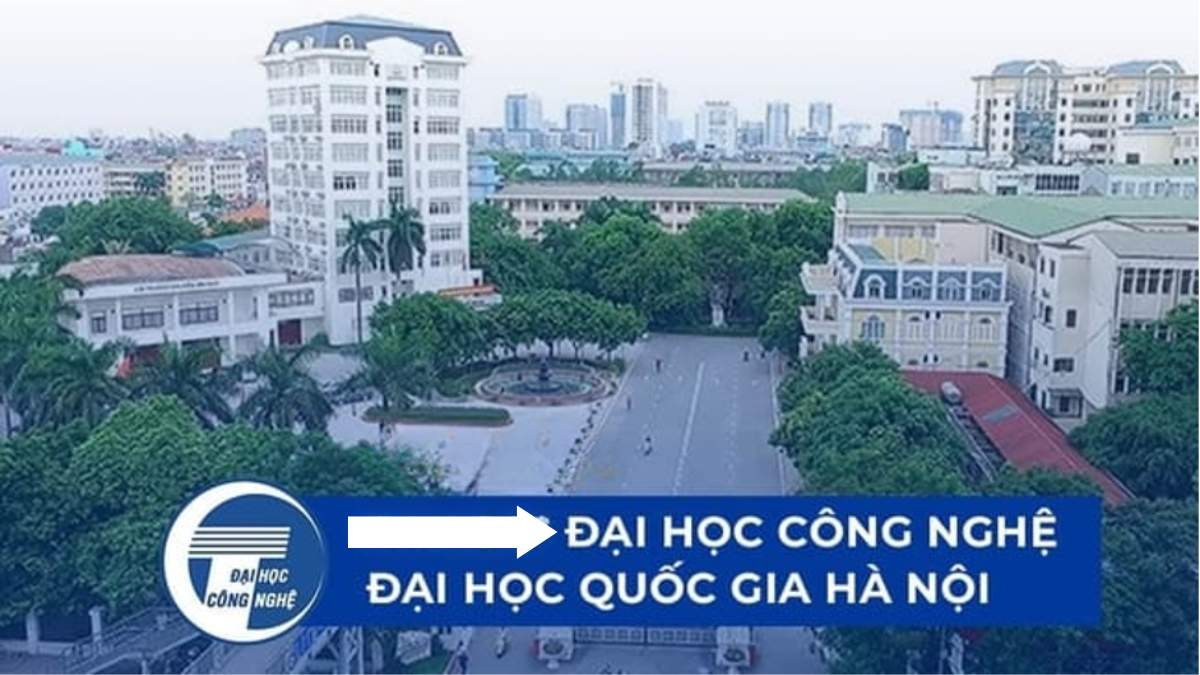 Ngành công nghệ thông tin trường nào tốt ở Hà Nội - Đại học Công nghệ – Đại học Quốc gia Hà Nội
