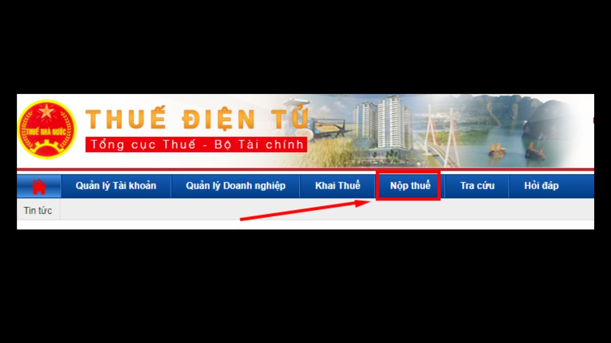 Hướng dẫn cách nộp thuế điện tử online chi tiết bước 2 Bấm chọn chức năng nộp thuế điện tử