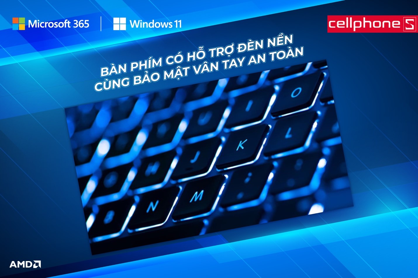 Bàn phím có hỗ trợ đèn nền cùng bảo mật vân tay an toàn