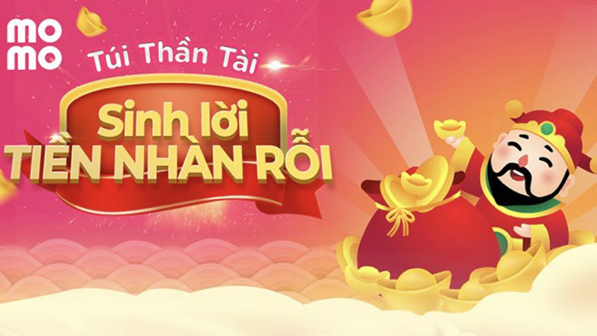 kiếm tiền trên momo bằng cách Tiết kiệm tiền, sinh lãi với túi thần tài