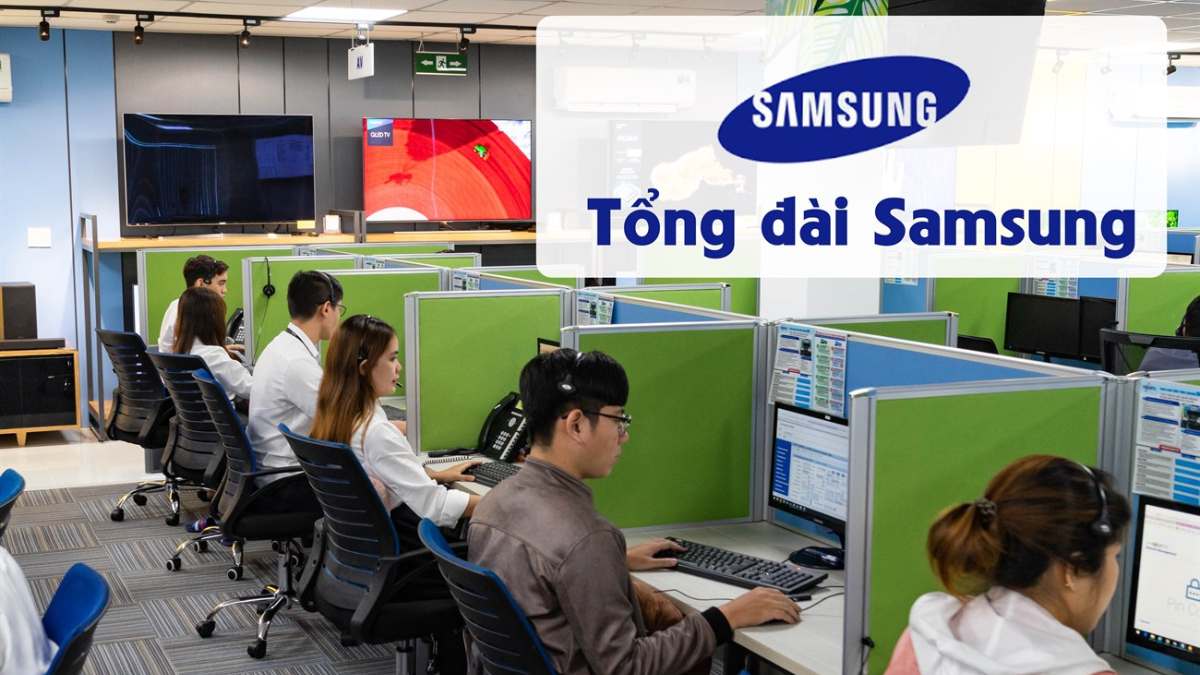 Số tổng đài Samsung hỗ trợ Khách hàng 24/7