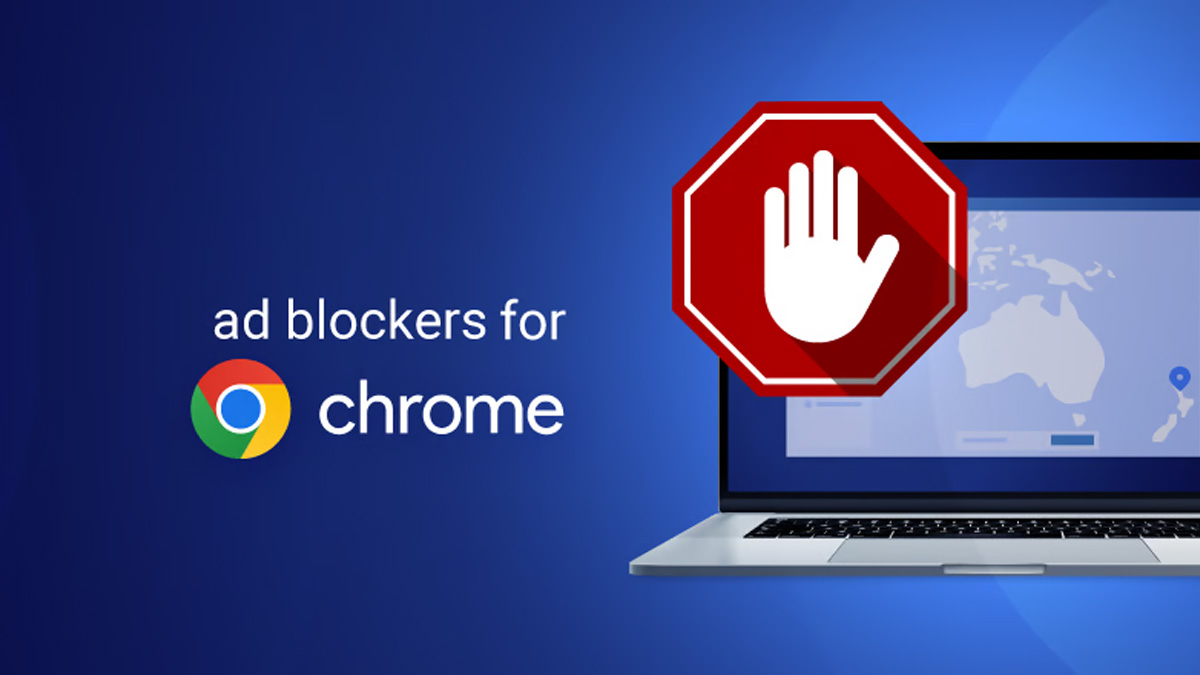 Cách chặn quảng cáo trên Chrome trên từ điện thoại máy tính