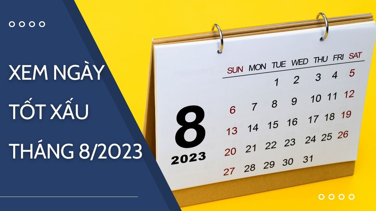 Ngày tốt tháng 8 năm 2023 Quý Mão để cưới, xuất hành 