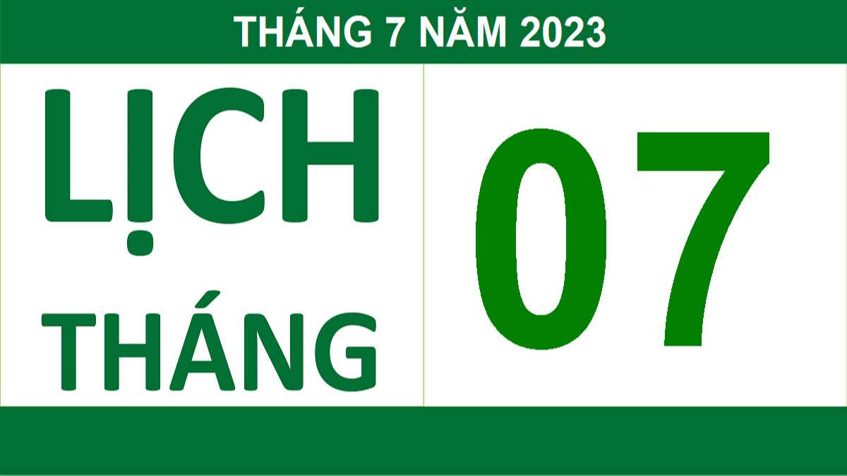 Lịch âm tháng 7 năm 2023 - Sự kiện trong Lịch Vạn Niên