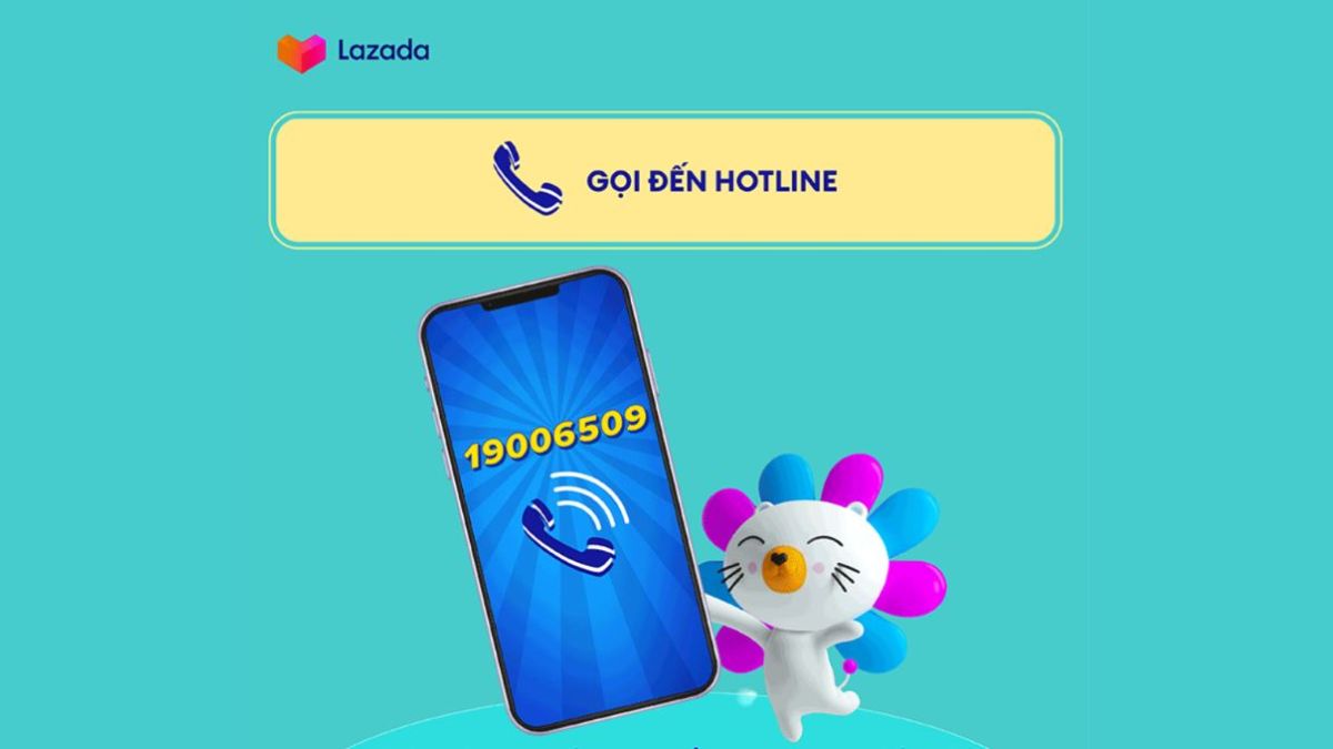 Cách hủy đơn hàng trên Lazada khi chưa đóng gói thông qua tổng đài 