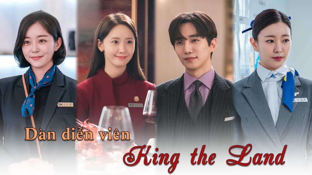Dàn diễn viên góp mặt trong phim King The Land