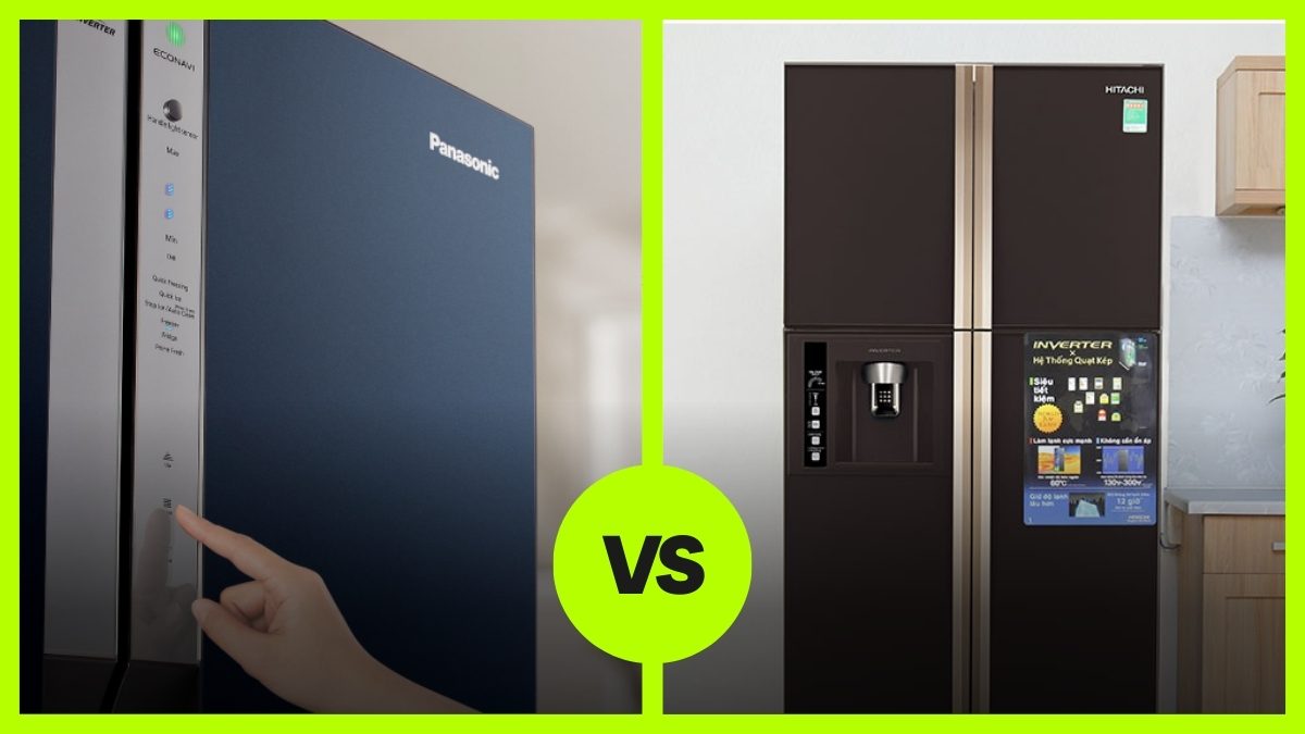 So sánh tủ lạnh Hitachi hay Panasonic loại nào tốt?