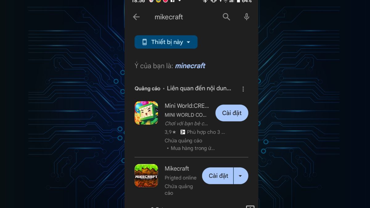 Cách tải mikecraft trên điện thoại Android bước 1