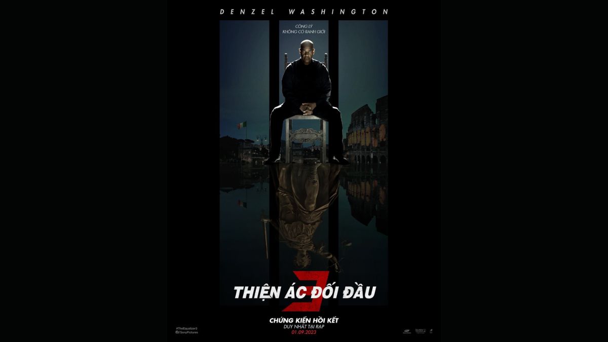 Lịch chiếu phim Thiện Ác Đối Đầu 3 - The Equalizer 3