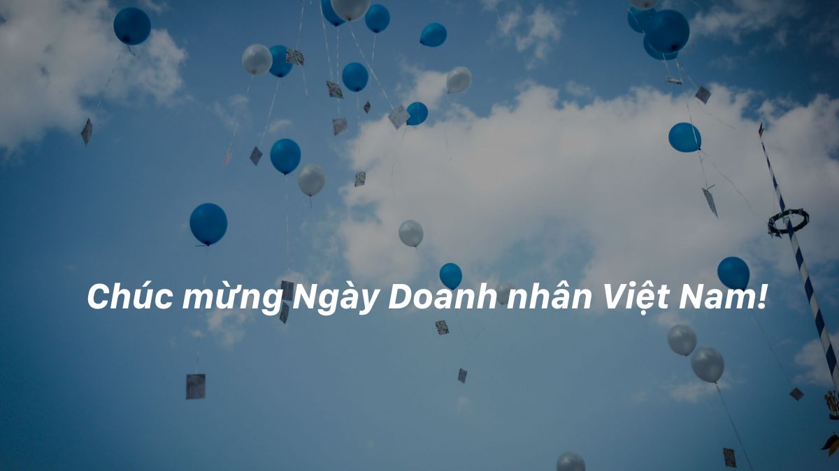 Tìm hiểu về ngày Doanh nhân Việt Nam