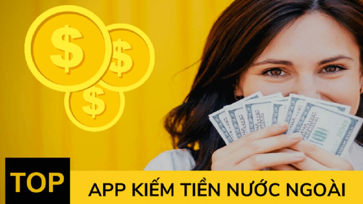 app kiếm tiền nước ngoài