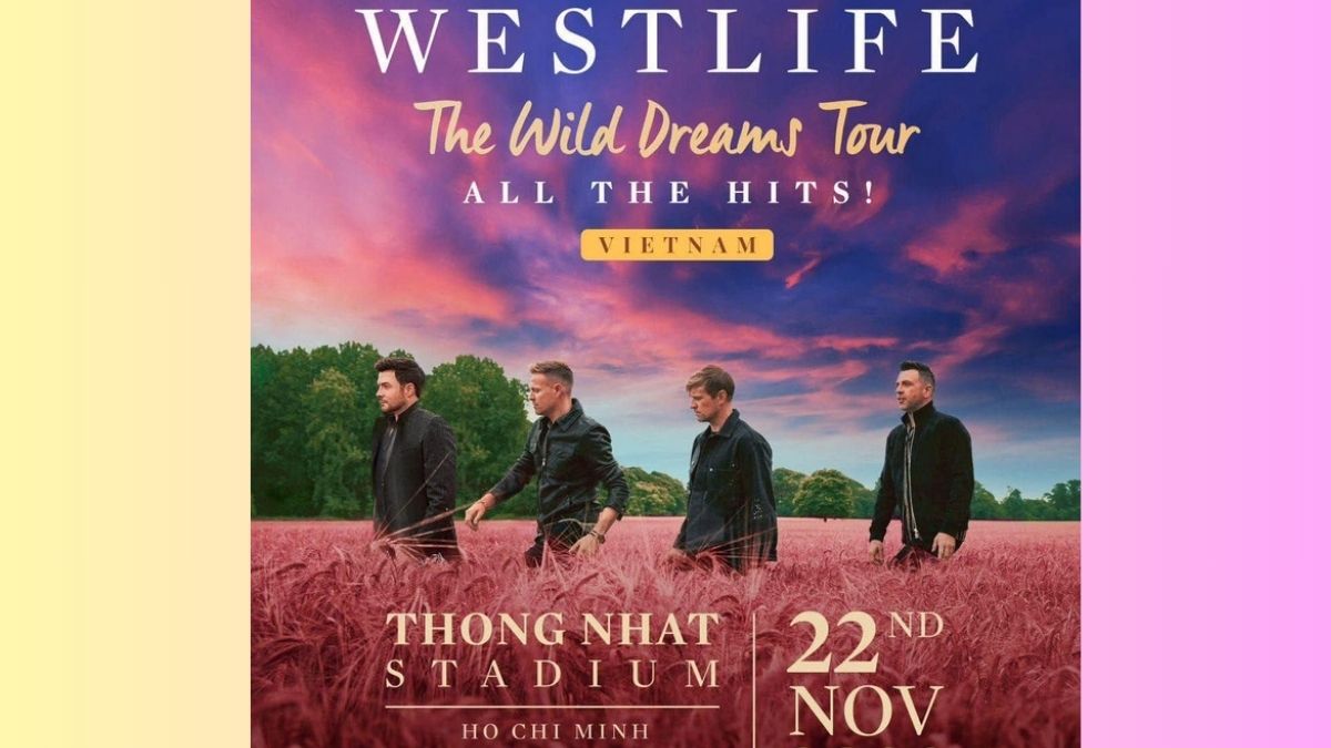 Cách thức săn vé Concert Westlife 2023 tại TP Hồ Chí Minh