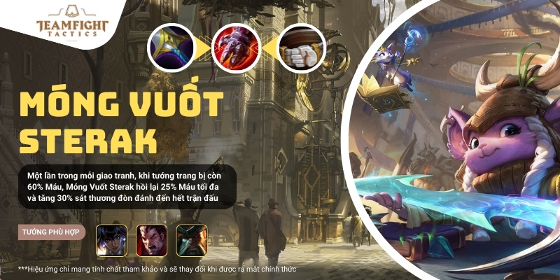 Móng Vuốt Sterak - trang bị mới ĐTCL mùa 9.5