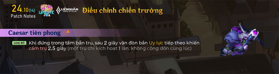 Bị nhiều game thủ công kích, Liên Quân đành loại bỏ Cấm Trụ trong tay Caesar Tiên Phong