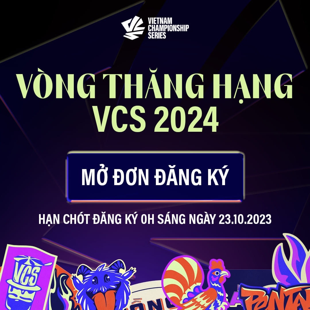 LMHT: Vòng Thăng Hạng VCS 2024 chính thức trở lại khiến cộng đồng VCS bất ngờ