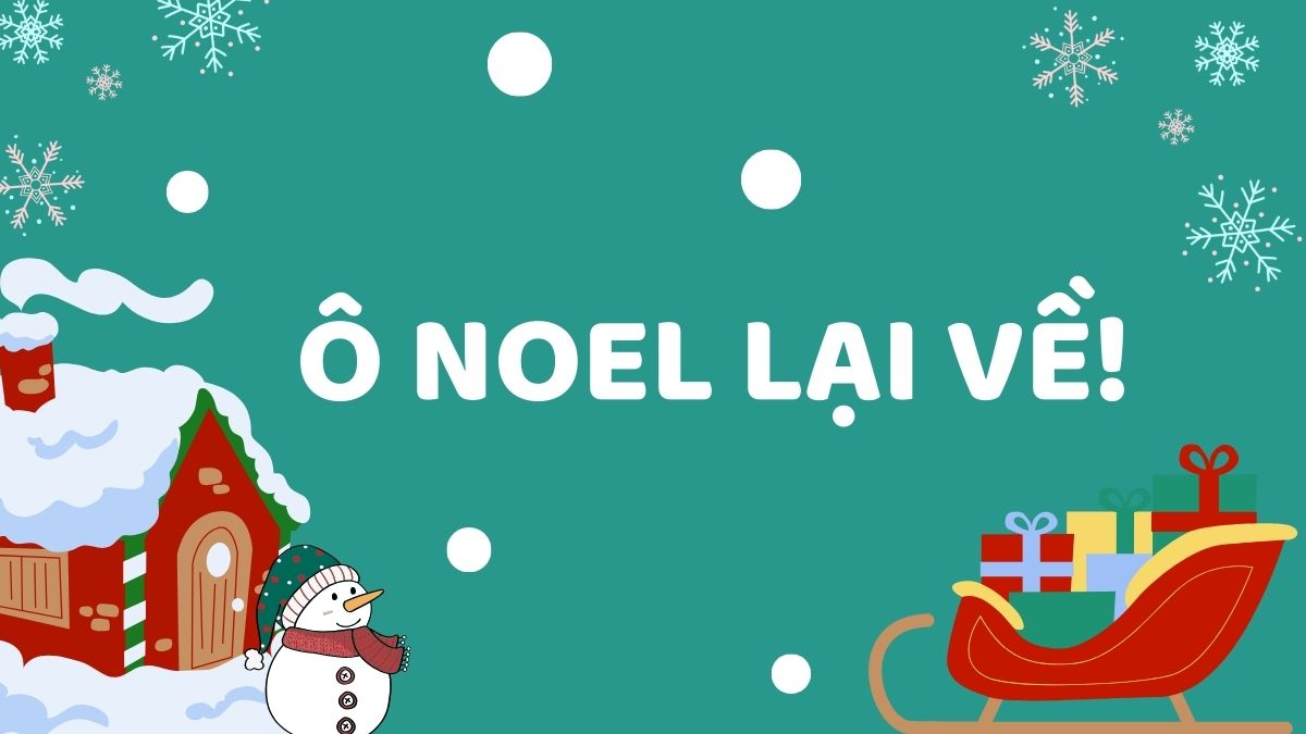 Nhạc Giáng sinh ô Noel lại về