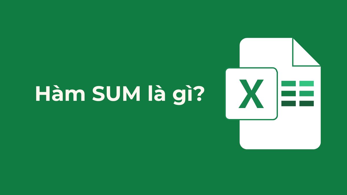 Hàm SUM là gì?