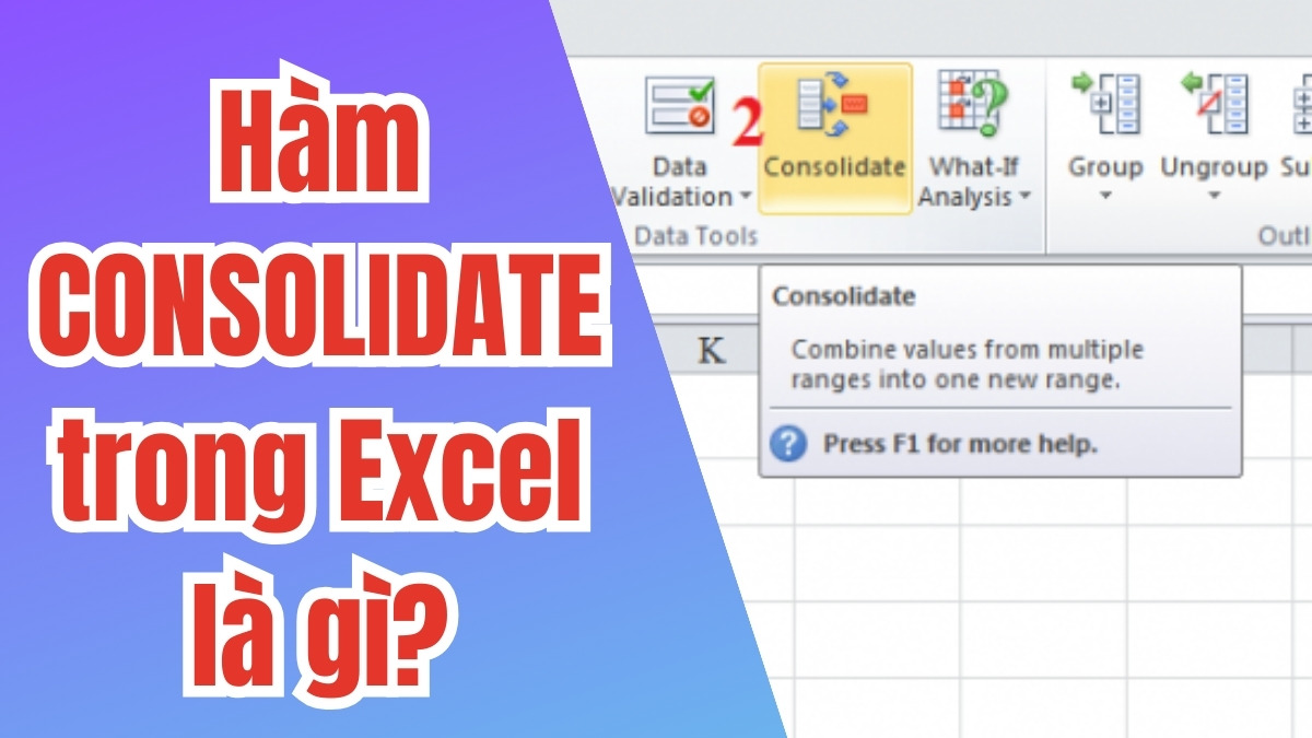 Hàm CONSOLIDATE trong Excel là gì